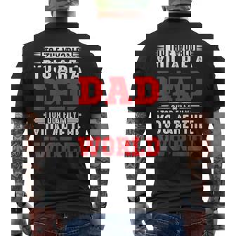 Para El Mundo Eres Un Padre Para Nuestra Familia Tú Eres El Mundo Camiseta Hombre Estampado Espalda - Regaloses