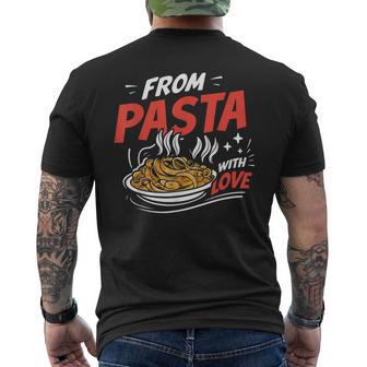 From Pasta With Love Pasta Party Men's Back Print T-Shirt - Monsterry