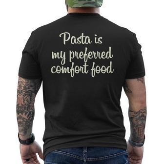 Pasta Is My Preferred Comfort Food Macaroni Spaghetti Lover Men's Back Print T-Shirt - Monsterry