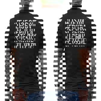 Please Don't Get Political The Family Get Together Sarcasm Men's Back Print T-Shirt - Monsterry
