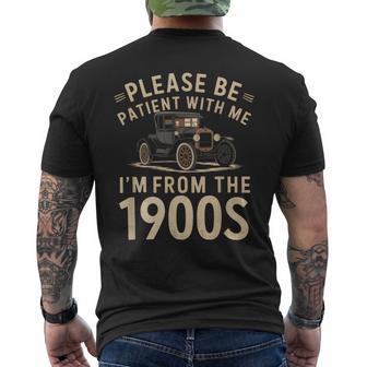 Please Be Patient With Me I'm From The 1900S Vintage Car Men's T-shirt Back Print - Thegiftio UK