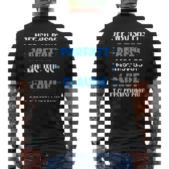 Prénom Je Ne Suis Pas Parfait Mais Je Suis Claude T-shirt imprimé au dos - Cadeauxyz