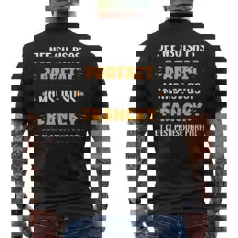 Prénom Je Ne Suis Pas Parfait Mais Je Suis Francky T-shirt imprimé au dos - Cadeauxyz