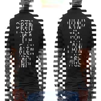 Pretend I'm A Fallen Angel Costume Halloween Lazy Easy Men's Back Print T-Shirt - Monsterry