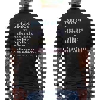 Protect And Fund Public Education Public Teachers Schools Men's T-shirt Back Print | Seseable UK