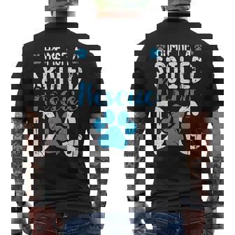 Rescue Dog Foster & Adoption Home Of a Spoiled Rescue Dog Men's Back Print T-Shirt - Monsterry