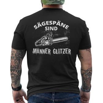 Sägespäne Sind Männer Glitzer Holzfälller T-Shirt mit Rückendruck - Geschenkecke