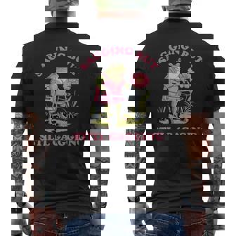 Sagging But Still Gagging Cringy Inappropriate Adult Humor Men's T-shirt Back Print - Thegiftio UK