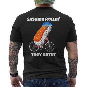 Sashimi Rollin They Hatin Men's T-shirt Back Print - Thegiftio UK