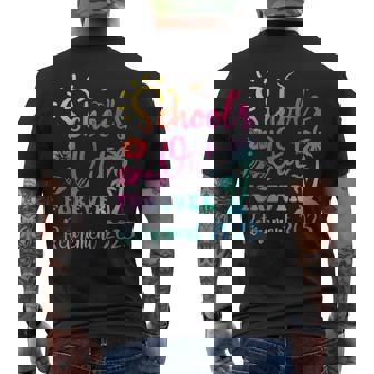 Schools Out Forever Retirement 2025 For Retired Coworker Men's T-shirt Back Print - Monsterry