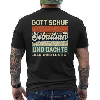 Sebastian Name Saying Gott Schuf Sebastian S T-Shirt mit Rückendruck - Geschenkecke