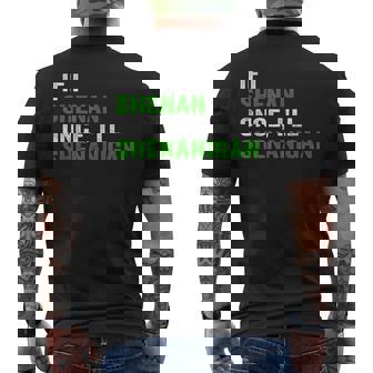 If I Shenan Once I'll Shenanigan Quote Men's T-shirt Back Print - Monsterry