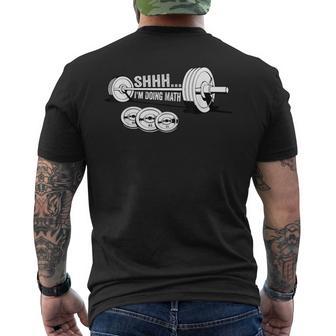 Shhh I'm Doing Math Weight Lifting Workout Gym Fitness Men's Back Print T-Shirt - Monsterry