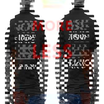 More Singing Less Talking Men's Back Print T-Shirt - Monsterry