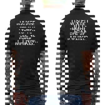 Im Six Feet From The Edge Retro And Im Thinking Saying Quote Men's Back Print T-Shirt - Monsterry