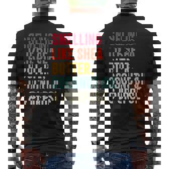 Smelling Like Shea Butter Coconut Oil And Purpose Vintage Men's Back Print T-Shirt - Monsterry