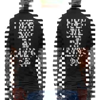I Never Smile I Am Always Sad Men's Back Print T-Shirt - Monsterry