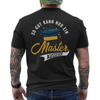 So Gut Kann Nur Ein Master Look Graduation T-Shirt mit Rückendruck - Geschenkecke