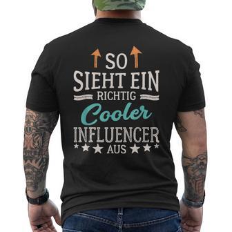 Social Media So Sieht Ein Richtig Cool Influencer Aus T-Shirt mit Rückendruck - Geschenkecke