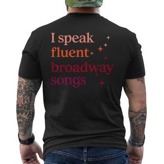 I Speak Fluent Broadway Songs Men's T-shirt Back Print - Thegiftio UK