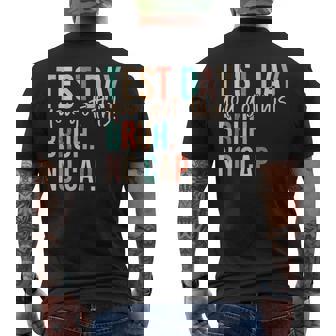 Staar State Testing Day Motivation You Got This Bruh No Cap Men's T-shirt Back Print | Mazezy