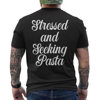 Stress And Seeking Pasta Comfort Food Italian Food Humor Men's Back Print T-Shirt - Monsterry