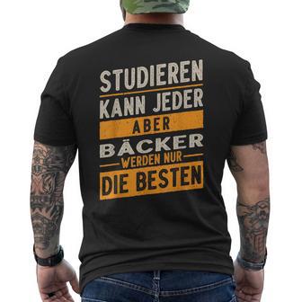 Study Can Every Baker Werden Only The Best T-Shirt mit Rückendruck - Geschenkecke