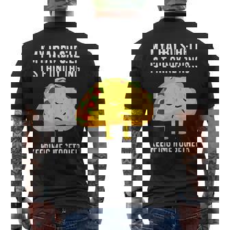 Tacos My Hard Shell Is The Only Thing Keeping Me Together Men's Back Print T-Shirt - Monsterry