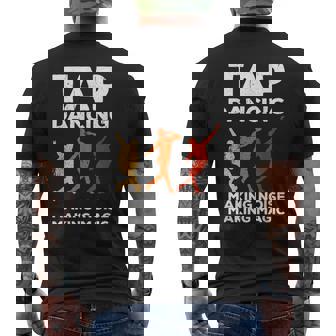 Tap Dancing Tap Dance Tap Dancing Hacer Ruido Haciendo Magia Camiseta Hombre Estampado Espalda - Regaloses