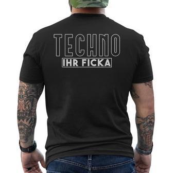 Techno Ihr Ficka Hardtekk Tekk Rave T-Shirt mit Rückendruck - Geschenkecke