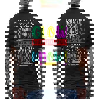 Test Day Today You Will Glow When You Show What You Know Men's T-shirt Back Print | Seseable CA