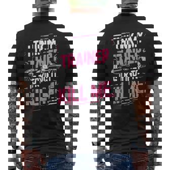 I Think My Trainer Is Trying To Kill Me Personal Gym Sin Mangas Camiseta Hombre Estampado Espalda - Regaloses