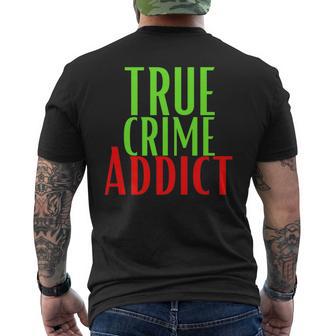 True Crime AF Obsessed Murder Mystery Unsolved Cold Cases Premium Men's Back Print T-Shirt - Monsterry