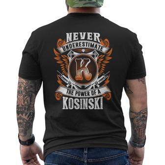 Never Underestimate The Power Of Kosinski Kosinski Name Men's T-shirt Back Print - Thegiftio UK