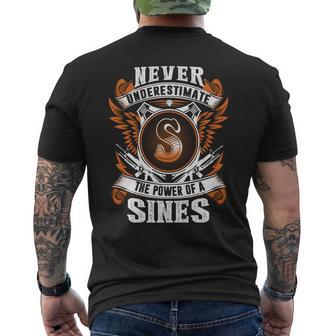 Never Underestimate The Power Of Sines Sines Name Men's T-shirt Back Print - Thegiftio UK