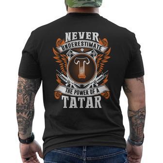 Never Underestimate The Power Of Tatar Tatar Name Men's T-shirt Back Print - Thegiftio UK