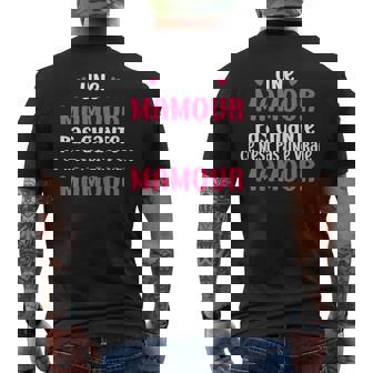 Une Mamour Pas Chiante Ce N'est Pas Uneraie Mamour T-shirt imprimé au dos - Cadeauxyz