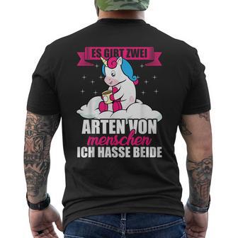 Unicorn Es Gibt Two Types Of People Ich Hasse Both T-Shirt mit Rückendruck - Geschenkecke