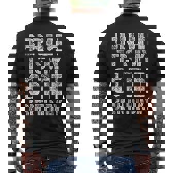 Vintage Bruh It's My 6Th Birthday 6 Year Old Birthday Boy Men's T-shirt Back Print | Seseable UK