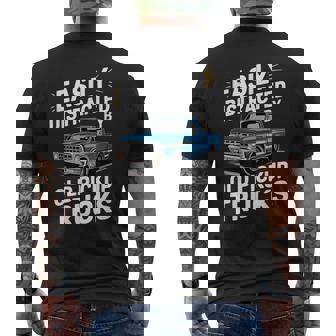 Vintage Easily Distracted By Old Pickup Trucks Retro Trucker Men's T-shirt Back Print - Seseable