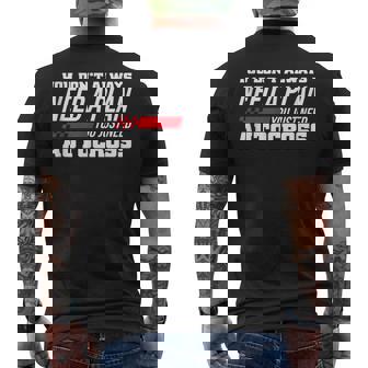 Vous N'avez Pas Toujours Besoin D'un Plan Dontous Avez Juste Besoin De Course Autocross T-shirt imprimé au dos - Cadeauxyz