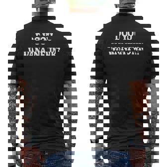 DO YOU WANNA FUNK T-SHIRT Men's Back Print T-Shirt - Monsterry