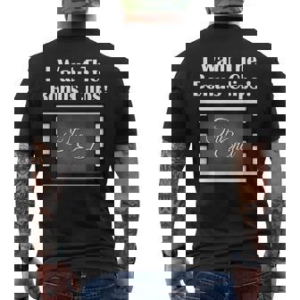 I Want The Bonus Clips Movie End Credits Quote Men's Back Print T-Shirt - Monsterry