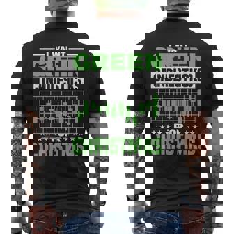 I Want Green Candlesticks For Christmas Stock Market Trader Men's Back Print T-Shirt - Monsterry