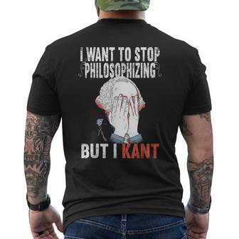 I Want To Stop Philosophizing But I Kant Immanuel Philosophy T-Shirt mit Rückendruck - Geschenkecke