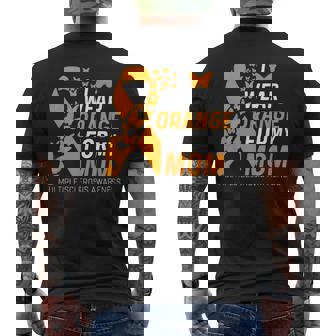 I Wear Orange For My Moms Ms Multiple Sclerosis Awareness Men's T-shirt Back Print - Seseable