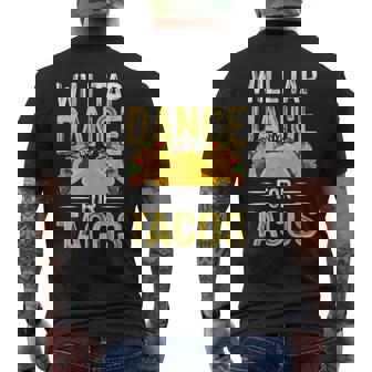 Will Tap Dance For Tacos I Tap Dance Men's Back Print T-Shirt - Monsterry