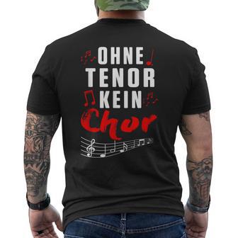 Without Tenor No Choir Music Singing Concert T-Shirt mit Rückendruck - Geschenkecke