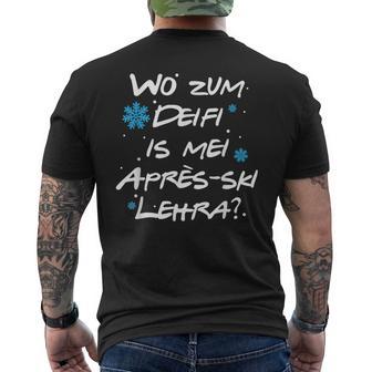 Wo Zum Deifi Is Mei Après-Ski Lehra T-Shirt mit Rückendruck - Geschenkecke