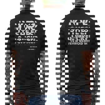 Work From Home Office My Dog Is The Best Coworker Men's Back Print T-Shirt - Monsterry